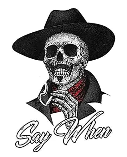 Say When Doc Holiday Sticker Decal Skeleton Skull Tombstone Quote 2 Pack Western 4-Inches Premium Quality Vinyl Sticker UV Protective | Car | Laptop | Tablet | Any Smooth Surface | H&S Design