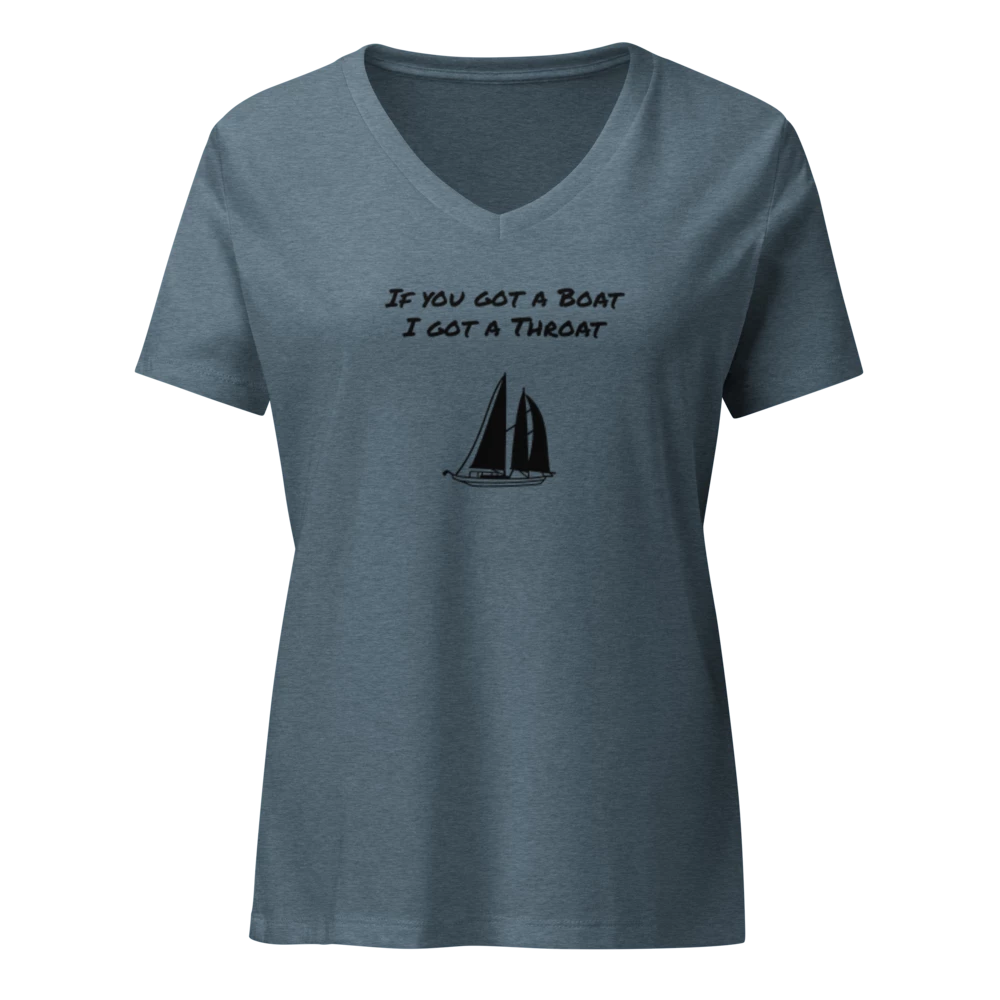 "I got a throat"  Women's Relaxed V-Neck T-Shirt