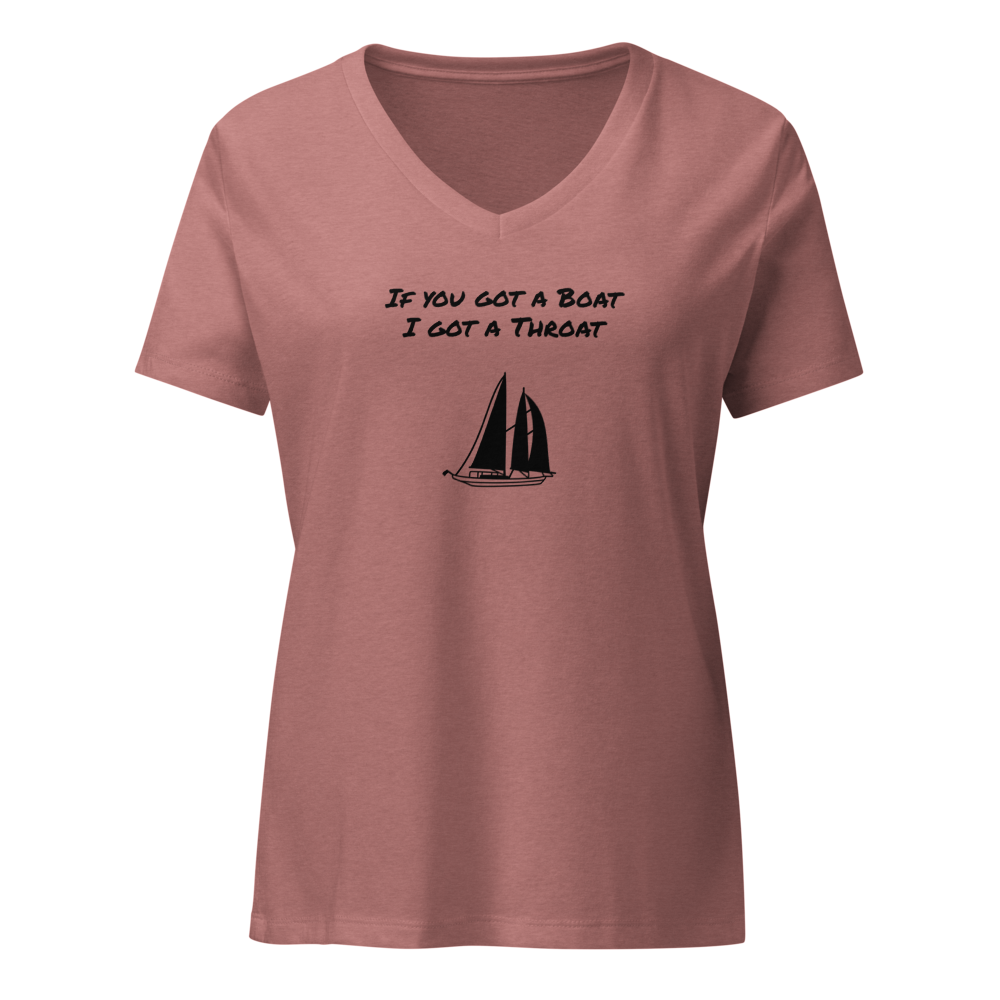 "I got a throat"  Women's Relaxed V-Neck T-Shirt